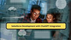 Salesforce Development with ChatGPT Integration